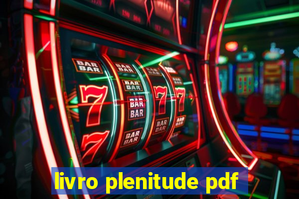 livro plenitude pdf
